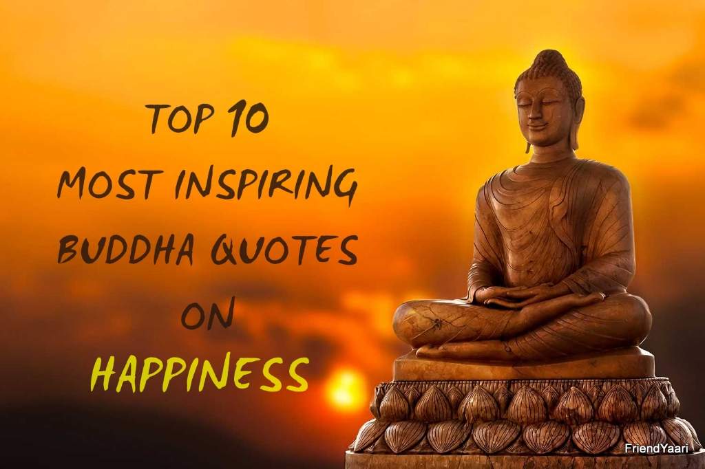 Top 10 Most Inspiring Buddha Quotes On Happiness