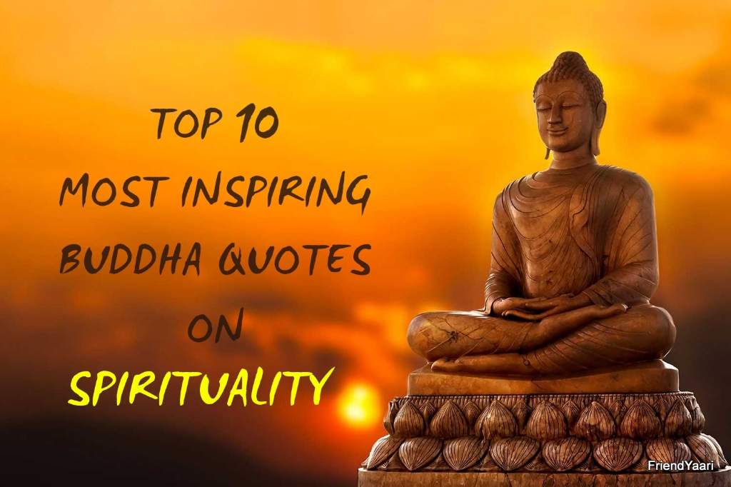 Top 10 Most Inspiring Buddha Quotes On Spirituality