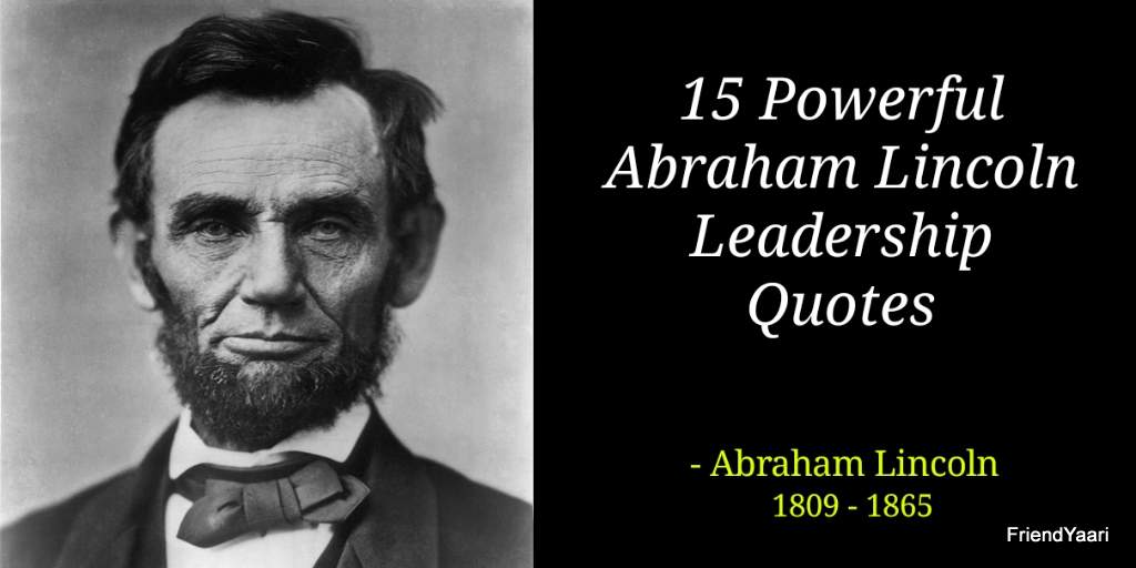 What Was Abraham Lincoln Leadership Style